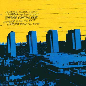 Trapdoor Fucking Exit : Devils' Egg (7", Yel)